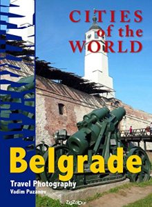 Baixar Cities of the world. Belgrade: Travel Photography (English Edition) pdf, epub, eBook
