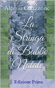 Baixar La Stringa di Babbo Natale: Edizione Prima (Italian Edition) pdf, epub, eBook