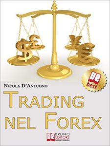 Baixar Trading nel Forex. Strategie di Investimento e di Gestione del Capitale sul Mercato Internazionale delle Valute. (Ebook Italiano – Anteprima Gratis): Strategie … sul Mercato Internazionale delle Valute pdf, epub, eBook