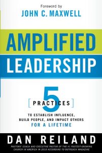 Baixar Amplified Leadership: 5 Practices to Establish Influence, Build People, and Impact Others for a Lifetime pdf, epub, eBook