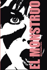 Baixar El monstruo (Spanish Edition) pdf, epub, eBook