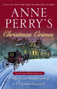 Baixar Anne Perry’s Christmas Crimes: Two Victorian Holiday Mysteries: A Christmas Homecoming and A Christmas Garland pdf, epub, eBook