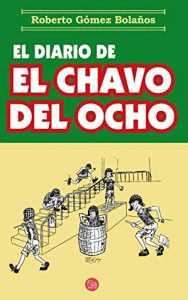 Baixar El diario del chavo del ocho pdf, epub, eBook