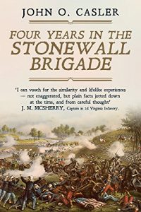 Baixar Four Years in the Stonewall Brigade (English Edition) pdf, epub, eBook