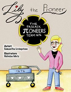 Baixar Lily the Pi-oneer – Italian: Lily learns the activities on a FIRST Robotics Team. (Lily the Learner Vol. 3) (Italian Edition) pdf, epub, eBook