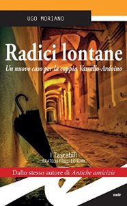 Baixar Radici lontane. Un nuovo caso per la coppia Vassallo-Ardoino pdf, epub, eBook