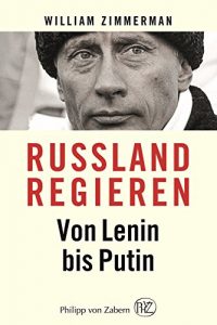 Baixar Russland regieren: Von Lenin bis Putin (German Edition) pdf, epub, eBook