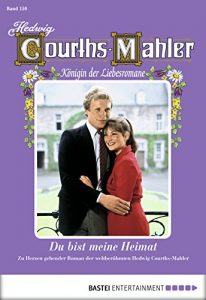 Baixar Hedwig Courths-Mahler – Folge 150: Du bist meine Heimat (German Edition) pdf, epub, eBook