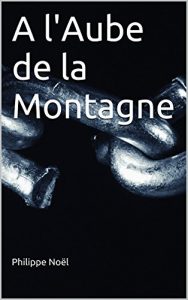 Baixar A l’Aube de la Montagne (Le Catalyseur de Magie t. 1) (French Edition) pdf, epub, eBook