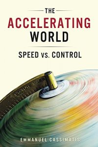 Baixar The Accelerating World: Speed vs. Control (English Edition) pdf, epub, eBook