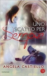 Baixar Uno scatto per sempre (Digital Emotions) (Italian Edition) pdf, epub, eBook