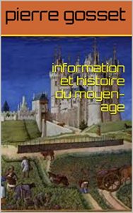 Baixar information et histoire du moyen- age (French Edition) pdf, epub, eBook