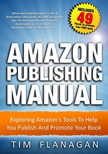 Baixar Amazon Publishing Manual: Exploring Amazon’s Tools To Help You Publish And Promote Your Book (English Edition) pdf, epub, eBook