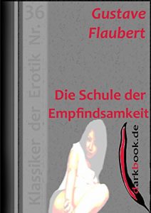 Baixar Die Schule der Empfindsamkeit: Klassiker der Erotik Nr. 36 (German Edition) pdf, epub, eBook