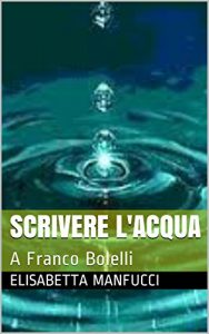 Baixar SCRIVERE L’ACQUA: A Franco Bolelli (Italian Edition) pdf, epub, eBook