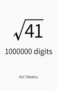 Baixar Square root of 41, 1000000 digits (English Edition) pdf, epub, eBook