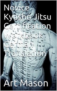 Baixar Novice Kyusho Jitsu Certification Workbook German Translation: Learn Pressure Points! (German Edition) pdf, epub, eBook