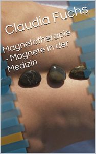 Baixar Magnetotherapie – Magnete in der Medizin (German Edition) pdf, epub, eBook