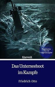Baixar Das Unterseeboot im Kampfe (German Edition) pdf, epub, eBook