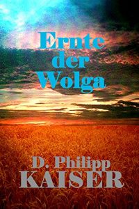 Baixar Ernte der Wolga (German Edition) pdf, epub, eBook