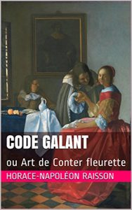 Baixar Code galant: ou Art de Conter fleurette (French Edition) pdf, epub, eBook
