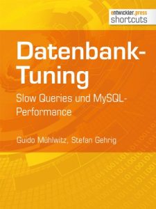 Baixar Datenbank-Tuning – Slow Queries und MySQL-Performance (shortcuts 95) (German Edition) pdf, epub, eBook