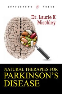 Baixar Natural Therapies for Parkinson’s Disease (English Edition) pdf, epub, eBook
