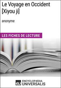 Baixar Le Voyage en Occident [Xiyou ji] (anonyme): Les Fiches de Lecture d’Universalis (French Edition) pdf, epub, eBook