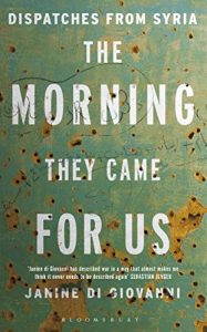 Baixar The Morning They Came for Us: Dispatches from Syria pdf, epub, eBook