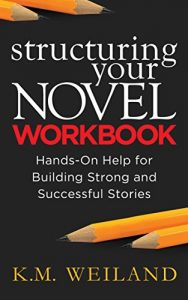 Baixar Structuring Your Novel Workbook: Hands-On Help for Building Strong and Successful Stories (Helping Writers Become Authors Book 4) (English Edition) pdf, epub, eBook