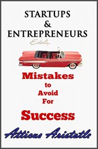 Baixar Startups and Entrepreneurs: Mistakes to Avoid For Success (English Edition) pdf, epub, eBook