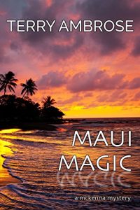 Baixar Maui Magic: A McKenna Mystery (Trouble in Paradise Book 8) (English Edition) pdf, epub, eBook