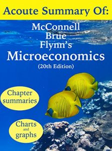 Baixar Acoute Summary of McConnell Brue and Flynn’s Microeconomics: Principles, Problems, and Policies (20th edition) (English Edition) pdf, epub, eBook