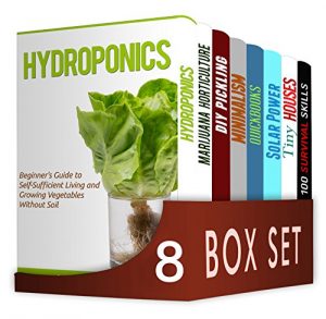 Baixar Self-Sufficient Living  8 in 1 Box Set : Hydroponics, Marijuana Horticulture, DIY Pickling, Minimalism, Quickbooks, Solar Power, Tiny Houses, 100 Survival Skills (English Edition) pdf, epub, eBook