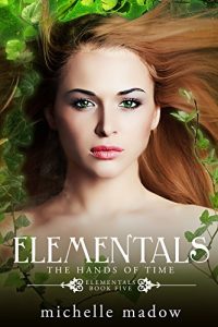 Baixar Elementals 5: The Hands of Time (English Edition) pdf, epub, eBook
