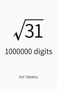 Baixar Square root of 31, 1000000 digits (English Edition) pdf, epub, eBook