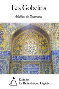 Baixar Les Gobelins (French Edition) pdf, epub, eBook