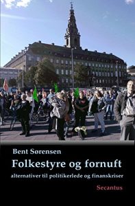 Baixar Folkestyre og fornuft: alternativer til politikerlede og finanskriser (Danish Edition) pdf, epub, eBook