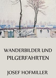 Baixar Wanderbilder und Pilgerfahrten (German Edition) pdf, epub, eBook