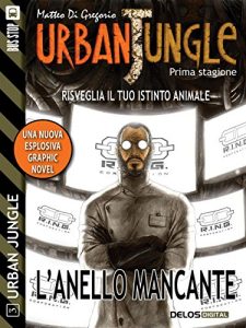 Baixar Urban Jungle: L’anello mancante: Urban Jungle 3 pdf, epub, eBook