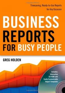 Baixar Business Reports for Busy People: Timesaving, Ready-to-Use Reports for Any Occasion: Timesaving, Ready to Use Reports for Any Occasion pdf, epub, eBook