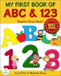 Baixar My First Book of ABC and 123: An Educational Picture Book for Young Children (Beginner Series) (English Edition) pdf, epub, eBook