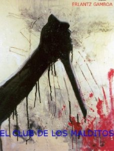 Baixar EL CLUB DE LOS MALDITOS (Spanish Edition) pdf, epub, eBook