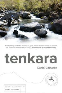 Baixar tenkara: A complete guide to the techniques, gear, history and philosophy of tenkara, the Japanese method of fly-fishing. A manifesto on fly-fishing simplicity. (English Edition) pdf, epub, eBook