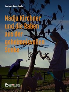 Baixar Nadja Kirchner und die Raben aus der geheimnisvollen Senke pdf, epub, eBook