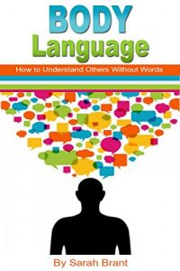 Baixar Body Language: How to Understand Others Without Words (English Edition) pdf, epub, eBook