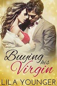Baixar Buying His Virgin: A Billionaire Auction Romance (English Edition) pdf, epub, eBook