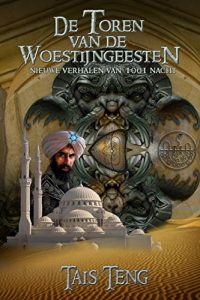 Baixar De Toren van de Woestijngeesten, nieuwe verhalen van 1001 Nacht (Dutch Edition) pdf, epub, eBook