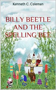 Baixar Billy Beetle and The Spelling Bee, A Fun Short Story for Ages 4-9, Learn New Words and Meanings as The Cranky Old Owl Learns the Importance of Friendship … Beetle and Friends Book 1) (English Edition) pdf, epub, eBook