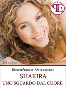 Baixar Shakira – Uno sguardo dal cuore (Eris) pdf, epub, eBook